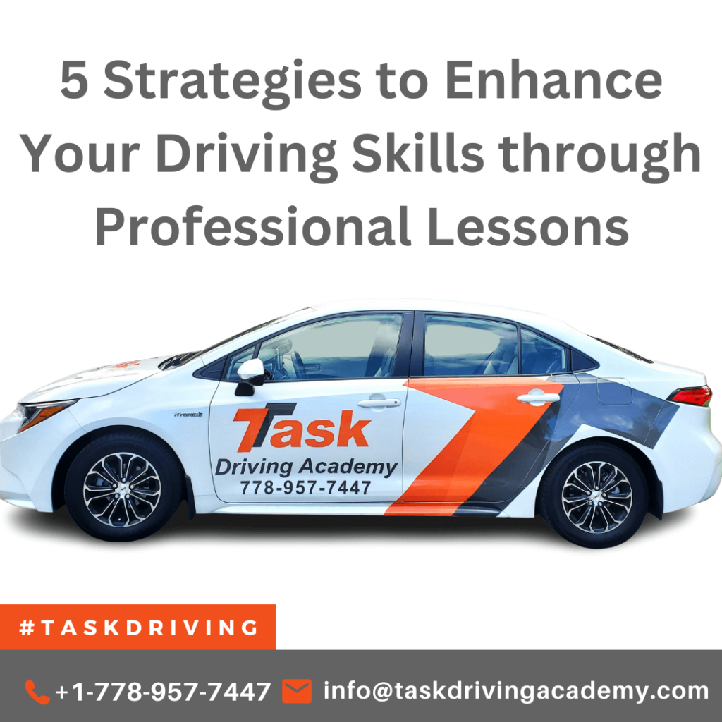 5 Strategies to Enhance Your Driving Skills through Professional Lessons