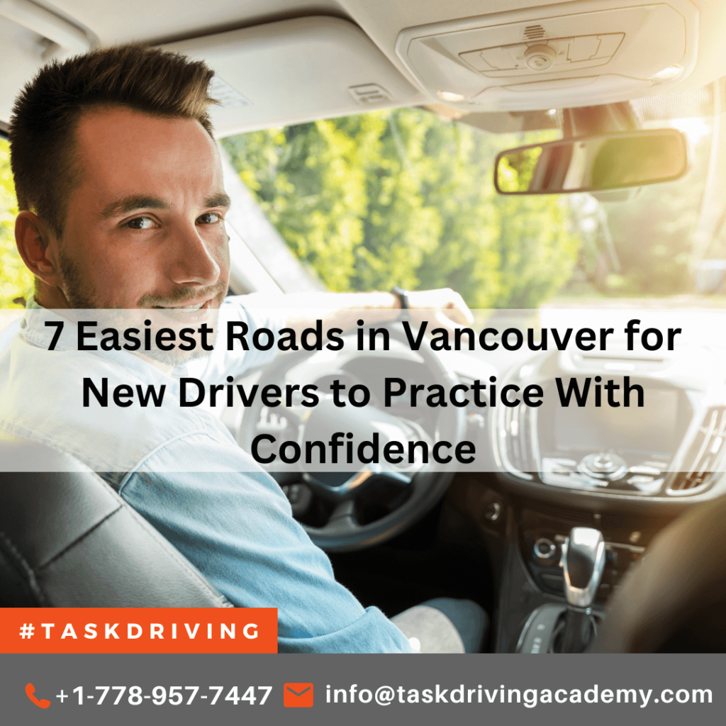 7 Easiest Roads in Vancouver for New Drivers to Practice With Confidence