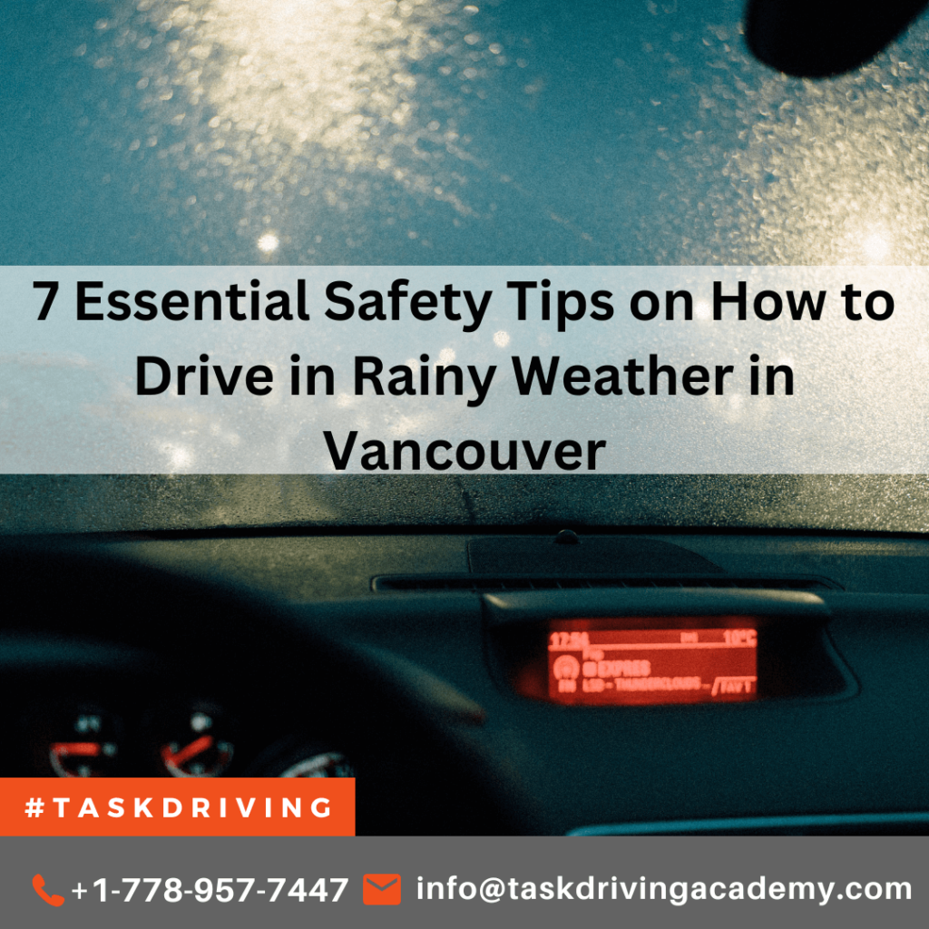 7 Essential Safety Tips on How to Drive in Rainy Weather in Vancouver