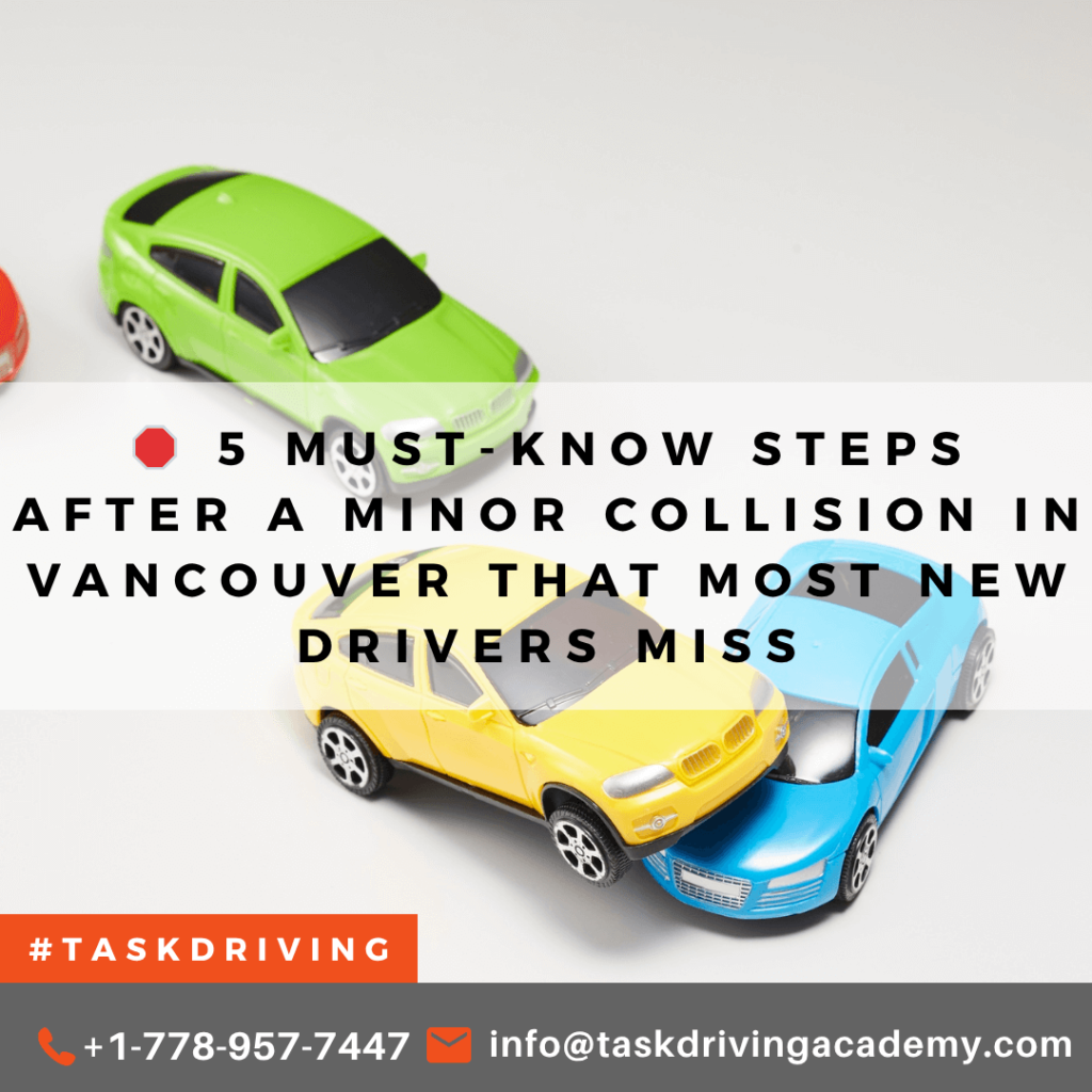 π 5 Must-Know Steps After a Minor Collision in Vancouver That Most New Drivers Miss